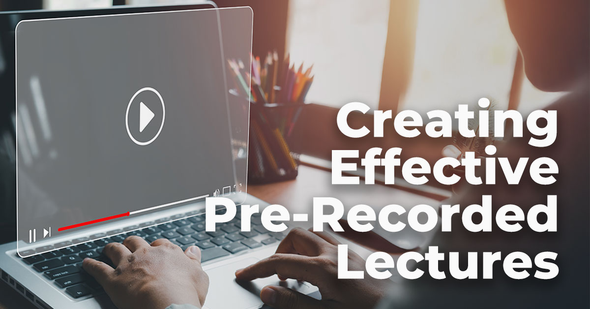 Creating Effective Pre-Recorded Lectures with Loom